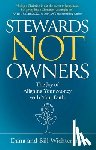 Wichterman, Dana, Wichterman, Bill - Stewards Not Owners