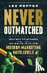 Pepper, Lee - Never Outmatched