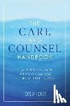 Hope for the Heart - The Care and Counsel Handbook: A Quick Reference Guide of Biblical Answers for 100 Real-Life Issues