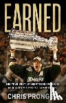 Pronger, Chris - Earned: The True Cost of Greatness from One of Hockey's Fiercest Competitors