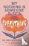 Rembiesa, Barb - My Nothing Is Someone Else's Everything