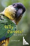 Marshall, Tom - WHY PARROTS