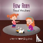 Gertis, Stacy - How Abby Found Her Home