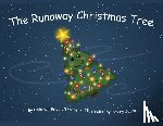 Thorpe, Deborah Grivois - The Runaway Christmas Tree