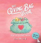 Hill, Cara M - The Giving Bag Book, Second Edition