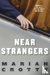 Crotty, Marian - Near Strangers
