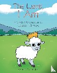 Height, Cynthia C - The Lamb, I Am