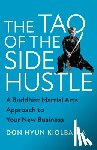 Hyun Kiolbassa, Don - The Tao of the Side Hustle