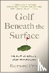 Prior, PHD - Golf Beneath the Surface