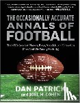 Patrick, Dan, Cohen, Joel H. - The Occasionally Accurate Annals of Football