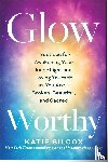 Silcox, Katie - Glow-Worthy