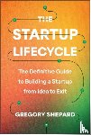 Shepard, Gregory - The Startup Lifecycle