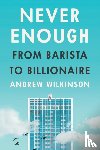 Wilkinson, Andrew - Never Enough