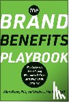 Weiss, Allen, MacInnis, Deborah J. - The Brand Benefits Playbook