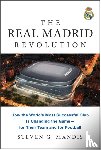 Mandis, Steven G. - The Real Madrid Revolution