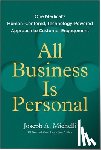 Michelli, Joseph A. - All Business Is Personal