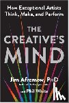 Afremow, Jim, White, Phil - The Creative's Mind