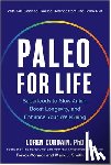 Cordain, Loren, Connor, Trevor, Smith, Mark J. - Paleo for Life