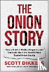 Dikkers, Scott - The Onion Story