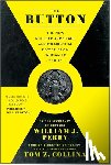 Perry, William J. - The Button: The New Nuclear Arms Race and Presidential Power from Truman to Trump