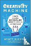 Dikkers, Scott - Creativity Machine