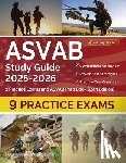 Morrison, Lydia - ASVAB Study Guide 2025-2026: 9 Practice Exams and ASVAB Prep Book [15th Edition]