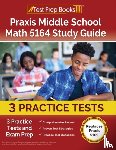 Rueda, Joshua - Praxis Middle School Math 5164 Study Guide
