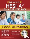 Rueda, Joshua - HESI A2 Study Guide 2023-2024: 2,000+ Questions (6 Practice Tests) and Review Prep Book for the HESI Admission Assessment Exam [10th Edition]