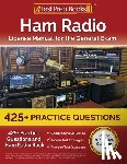 Morrison, Lydia - Ham Radio License Manual for the General Exam: 425+ Practice Questions and Ham Radio Book [For the 2022-2026 Question Set]