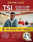 Morrison, Lydia - TSI Study Guide 2025-2026: 6 TSI Practice Tests and Exam Prep Book for the Texas Assessment [7th Edition]