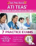 Morrison, Lydia - ATI TEAS 7th Edition 2024-2025 Study Guide: 11 Practice Exams and Prep Book for the TEAS Test [Includes Detailed Answer Explanations]