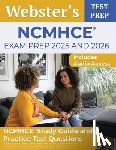Segura, A T - NCMHCE Exam Prep 2025 and 2026