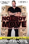 Esposito, Robert - Nobody Move!