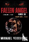 Vecchione, Michael - Fallen Angel III: Anarchy, Chaos....Peace?