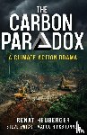 Heuberger, Renat, Zwick, Steve, Hirsbrunner, Marco - The Carbon Paradox