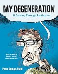 Dunlap-Shohl, Peter - My Degeneration