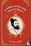 Gale, Louis - a written self-portrait "On Psychosis"