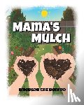 Renfro, Emerson Cox - Mama's Mulch