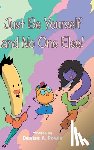 Powis, Denise A. - Just Be Yourself and No One Else!