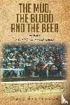 Stevenson, Dave - The Mud, The Blood And The Beer