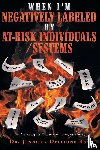 Delphine Ray, Jennifer - When I'm Negatively Labeled by At-Risk Individuals-Systems