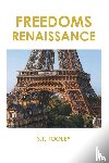 Tooley, S. T. - Freedoms Renaissance