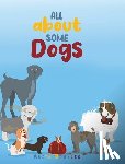 Broyles, Anita - All About Some Dogs