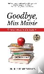Mendoza, Dr Rudy - Goodbye, Miss Maisie