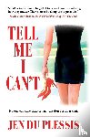 Du Plessis, Jen - Tell Me I Can't