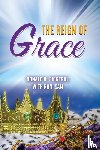 Pickerill, Donald R., Isam, Ron - THE REIGN OF GRACE