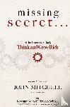 Mitchell, John - THE MISSING SECRET of the Legendary Book Think and Grow Rich