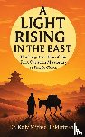 Hilderbrand, Kelly Michael - A LIGHT RISING IN THE EAST