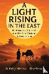 Hilderbrand, Kelly Michael - A LIGHT RISING IN THE EAST