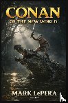 Lepera, Mark - Conan of the New World